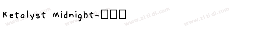 Ketalyst Midnight字体转换